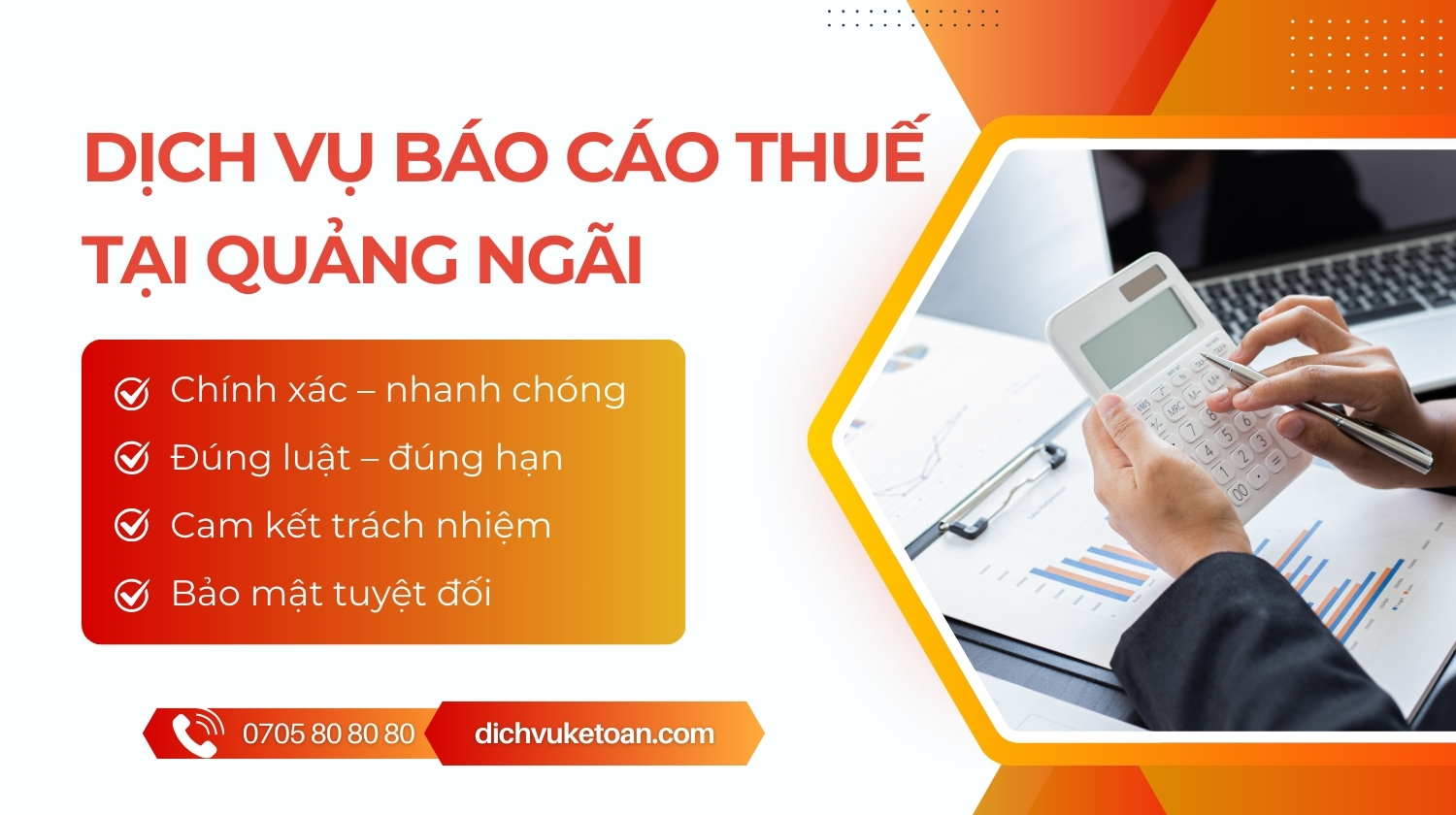 Dịch vụ báo cáo thuế Quảng Ngãi