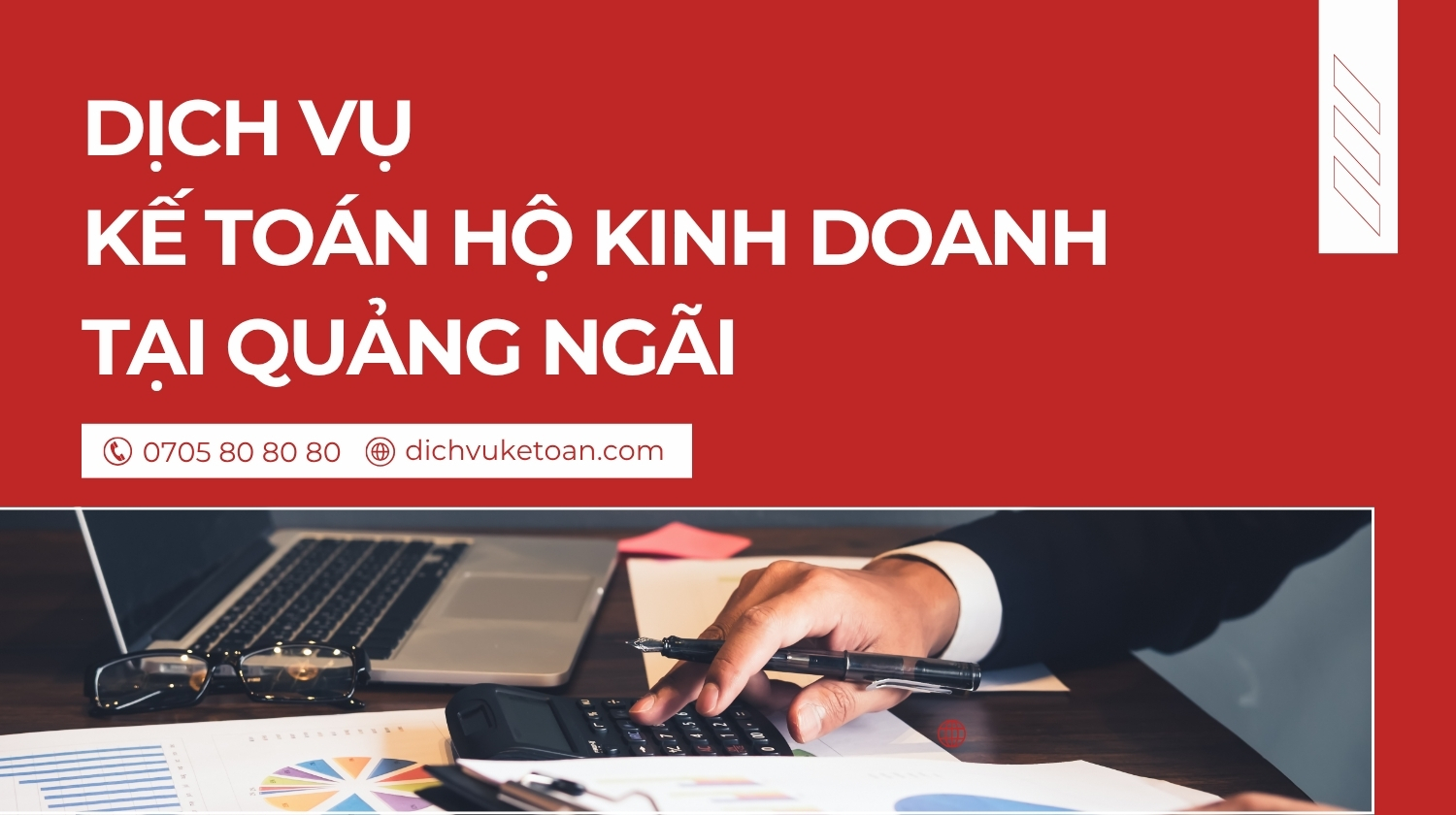 khai thuế hộ kinh doanh Quảng Ngãi Dịch vụ kế toán hộ kinh doanh Quảng Ngãi